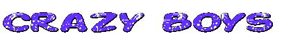 Crazy Boys